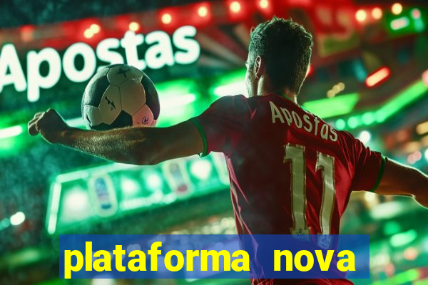 plataforma nova pagando cassino